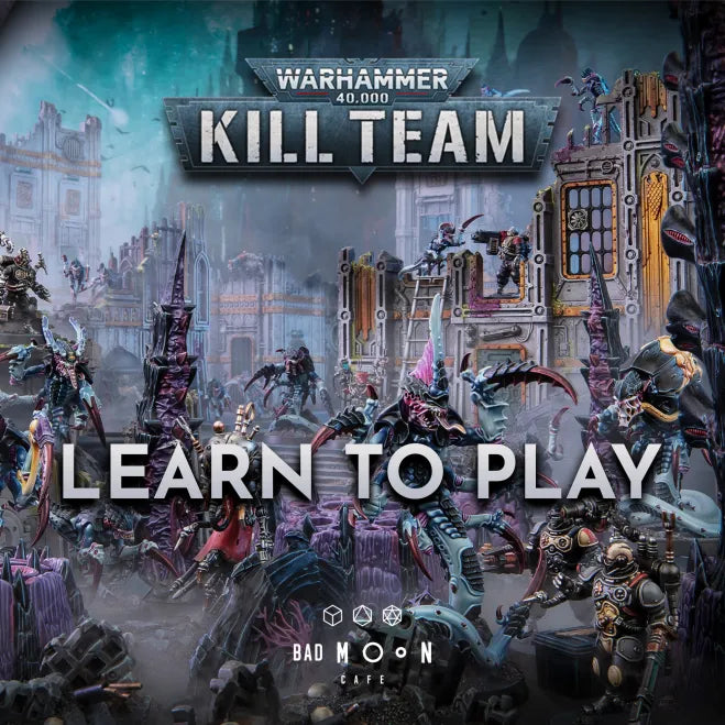 LEARN TO PLAY KILL TEAM - HOLLOWAY ROAD - OCTOBER