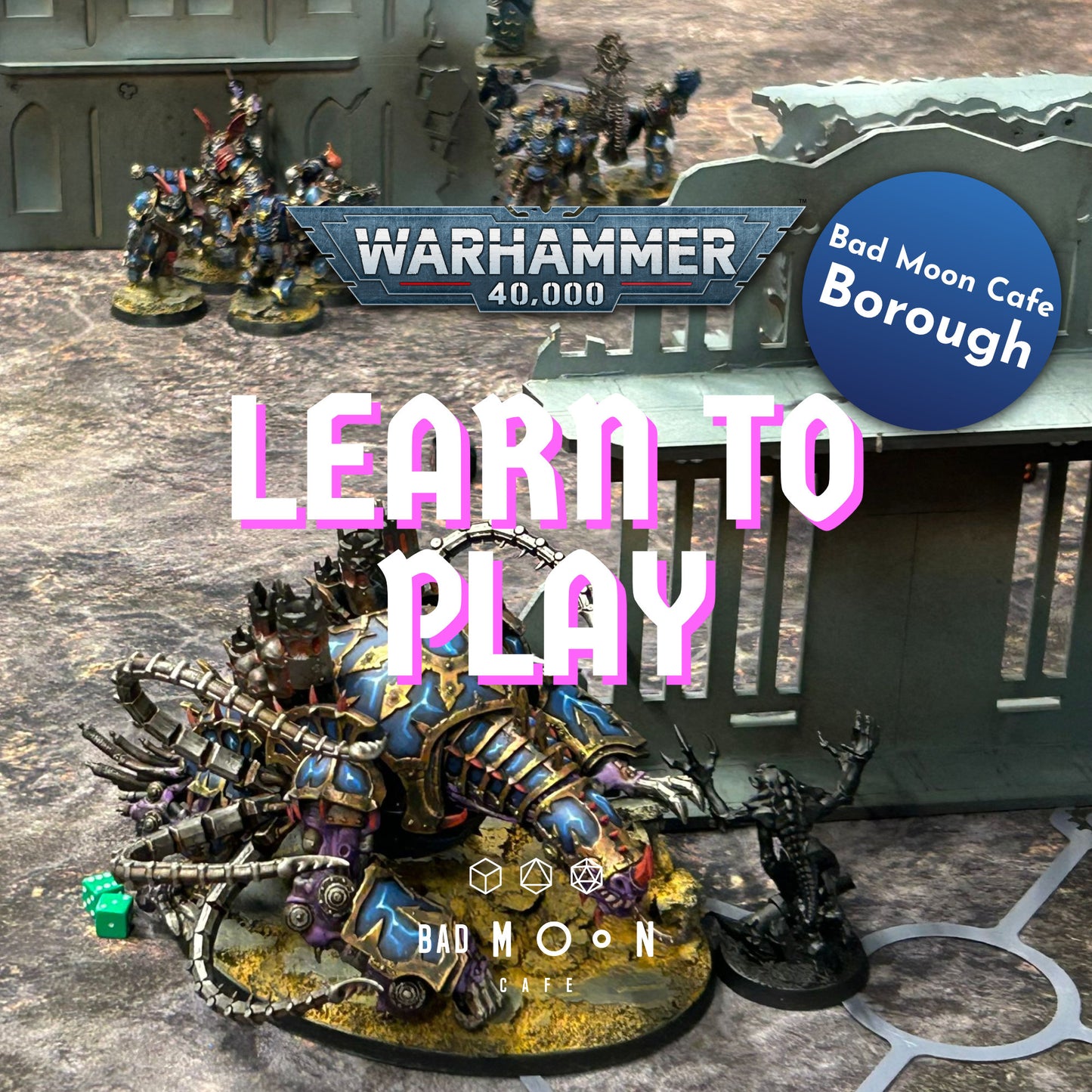 LEARN TO PLAY WARHAMMER 40K - Borough