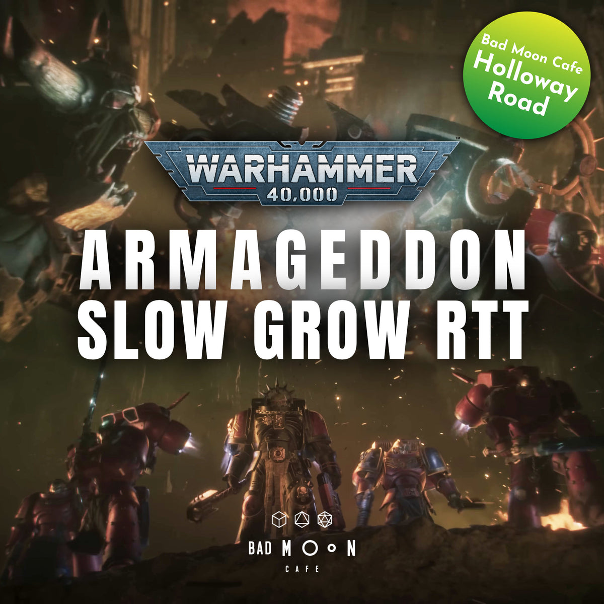 WARHAMMER 40K RTT - ARMAGEDDON SLOW GROW - HOLLOWAY 28TH NOV