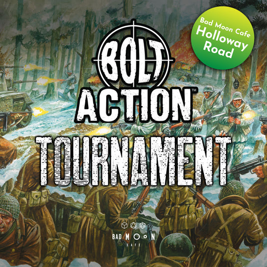 Bolt Action - Operation Bad Moon @ Holloway Saturday 25th July
