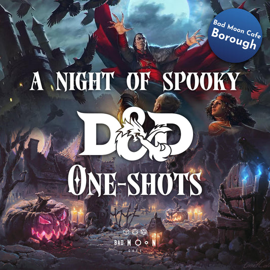 Choose Your Spooky One-Shot! D&D Event - Borough 27th October