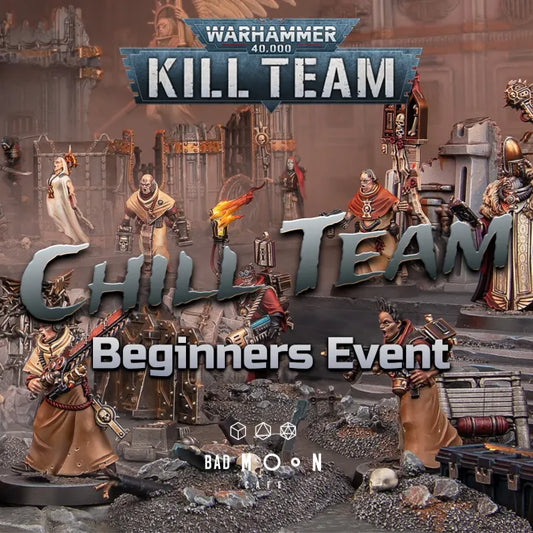 CHILLTEAM - KILL TEAM GAMES DAY - HOLLOWAY ROAD - AUGUST