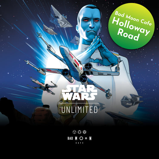 Star Wars: Unlimited - Casual (Constructed) Fridays at Holloway Road 29th August
