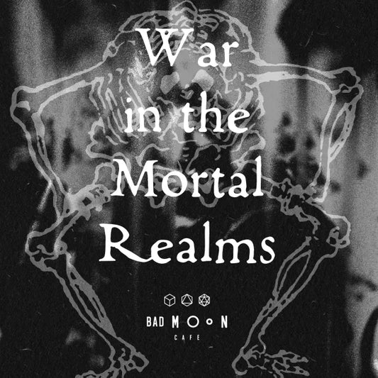 WAR IN THE MORTAL REALMS - JANUARY 31ST - BOROUGH